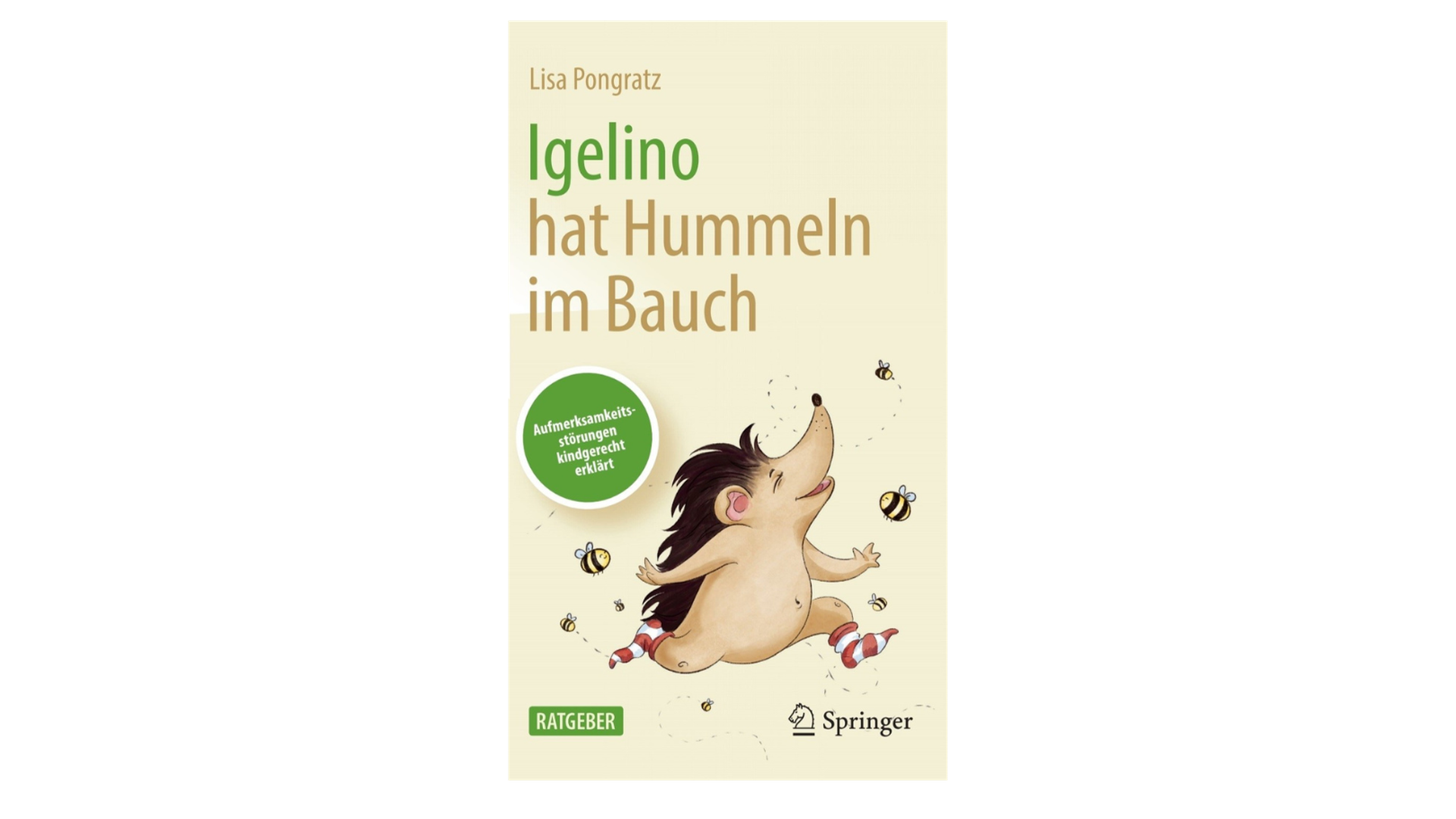 Cover des psychologischen Kinderbuchs "Igelino hat Hummeln im Bauch"